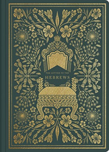 ESV Illuminated Scripture Journal : Hebrews ESV Illuminated Scripture Journal : Hebrews