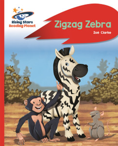 Reading Planet - Zigzag Zebra - Red B: Rocket Phonics Reading Planet - Zigzag Zebra - Red B: Rocket Phonics
