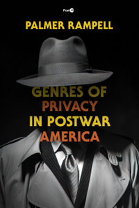 Genres of Privacy in Postwar America Genres of Privacy in Postwar America