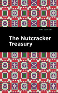 The Nutcracker Treasury The Nutcracker Treasury