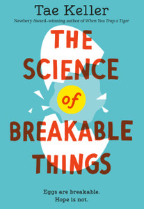 The Science of Breakable Things The Science of Breakable Things