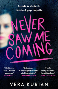 Never Saw Me Coming : 'Impossible to put down' Louise O'Neill, author of Idol