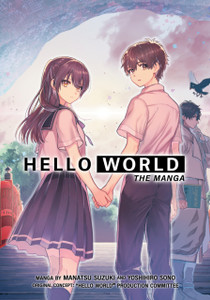 HELLO WORLD: The Manga HELLO WORLD: The Manga