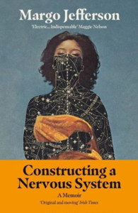 Constructing a Nervous System : A Memoir Constructing a Nervous System : A Memoir