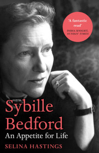 Sybille Bedford : An Appetite for Life