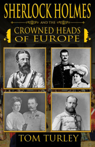 Sherlock Holmes and The Crowned Heads of Europe Sherlock Holmes and The Crowned Heads of Europe