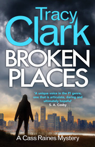 Broken Places : A gripping private investigator series