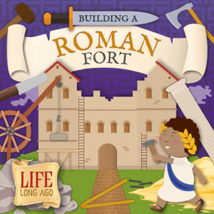 Building a Roman Fort Building a Roman Fort