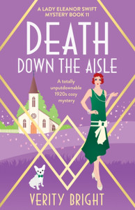 Death Down the Aisle : A totally unputdownable 1920s cozy mystery Death Down the Aisle : A totally unputdownable 1920s cozy mystery