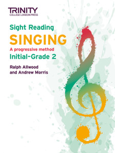 Trinity College London Sight Reading Singing: Initial-Grade 2 Trinity College London Sight Reading Singing: Initial-Grade 2