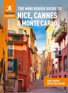 The Mini Rough Guide to Nice, Cannes & Monte Carlo (Travel Guide with Free eBook) The Mini Rough Guide to Nice, Cannes & Monte Carlo (Travel Guide with Free eBook)