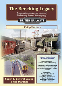 The Beeching Legacy : A Comparative View, Past and Present of the Beeching Report The Beeching Legacy : A Comparative View, Past and Present of the Beeching Report