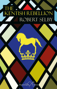 The Kentish Rebellion The Kentish Rebellion