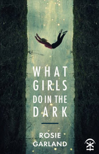 What Girls Do in the Dark What Girls Do in the Dark