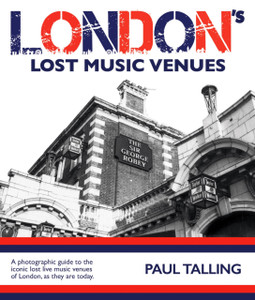 LONDON'S LOST MUSIC VENUES LONDON'S LOST MUSIC VENUES