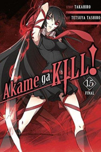 Akame ga Kill!, Vol. 15 Akame ga Kill!, Vol. 15