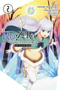 Re:ZERO -Starting Life in Another World-, The Frozen Bond, Vol. 2 Re:ZERO -Starting Life in Another World-, The Frozen Bond, Vol. 2