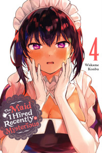 The Maid I Hired Recently Is Mysterious, Vol. 4 The Maid I Hired Recently Is Mysterious, Vol. 4