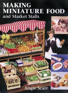Making Miniature Food and Market Stalls Making Miniature Food and Market Stalls