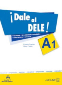 Dale al DELE!: Libro A1 + audio descargable: Nuevos modelos de examen (revise