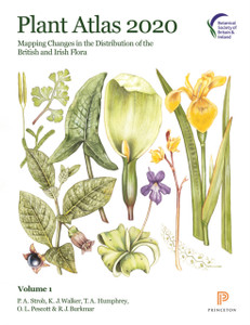 Plant Atlas 2020 : Mapping Changes in the Distribution of the British and Irish Flora Plant Atlas 2020 : Mapping Changes in the Distribution of the British and Irish Flora