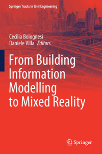 From Building Information Modelling to Mixed Reality