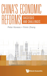China's Economic Reforms: Successes And Challenges China's Economic Reforms: Successes And Challenges