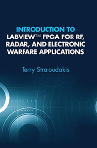 Introduction to LabVIEW FPGA for RF, Radar, and Electronic Warfare Applications Introduction to LabVIEW FPGA for RF, Radar, and Electronic Warfare Applications