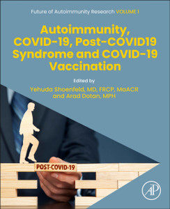 Autoimmunity, COVID-19, Post-COVID19 Syndrome and COVID-19 Vaccination Autoimmunity, COVID-19, Post-COVID19 Syndrome and COVID-19 Vaccination
