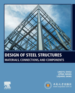 Design of Steel Structures : Materials, Connections, and Components Design of Steel Structures : Materials, Connections, and Components