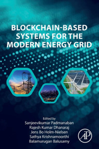 Blockchain-Based Systems for the Modern Energy Grid