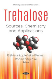 Trehalose : Sources, Chemistry and Applications