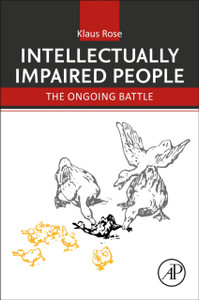Intellectually Impaired People : The Ongoing Battle