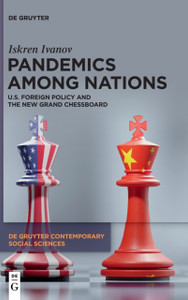 Pandemics Among Nations : U.S. Foreign Policy and the New Grand Chessboard Pandemics Among Nations : U.S. Foreign Policy and the New Grand Chessboard