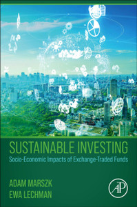 Sustainable Investing : Socio-Economic Impacts of Exchange-Traded Funds Sustainable Investing : Socio-Economic Impacts of Exchange-Traded Funds