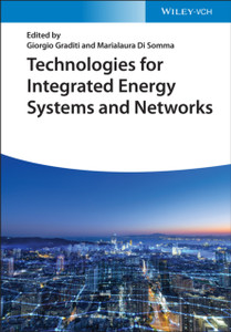 Technologies for Integrated Energy Systems and Networks Technologies for Integrated Energy Systems and Networks