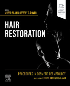 Procedures in Cosmetic Dermatology: Hair Restoration Procedures in Cosmetic Dermatology: Hair Restoration