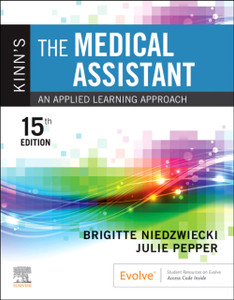 Kinn's The Medical Assistant : An Applied Learning Approach Kinn's The Medical Assistant : An Applied Learning Approach