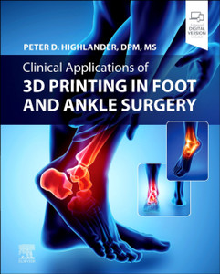 Clinical Applications of 3D Printing in Foot and Ankle Surgery Clinical Applications of 3D Printing in Foot and Ankle Surgery