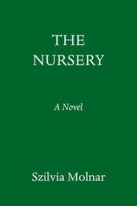 The Nursery : A Novel
