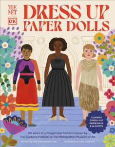 The Met Dress Up Paper Dolls : 170 years of Unforgettable Fashion from The Metropolitan Museum of Art's Costume Institute