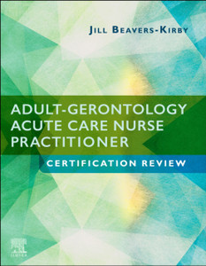 Adult-Gerontology Acute Care Nurse Practitioner Certification Review Adult-Gerontology Acute Care Nurse Practitioner Certification Review