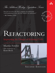Refactoring : Improving the Design of Existing Code