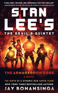 Stan Lee's The Devil's Quintet: The Armageddon Code : A Novel