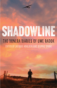 Shadowline : The Dunera Diaries of Uwe Radok