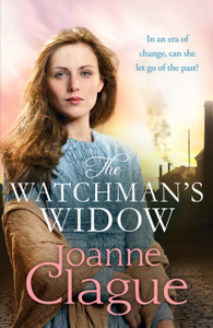 The Watchman's Widow : A dramatic and emotional Northern historical novel