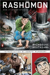 Rashomon and Seventeen Other Stories by Ryunosuke Akutagawa (Author) Rashomon and Seventeen Other Stories by Ryunosuke Akutagawa (Author)