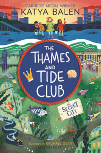 The Thames and Tide Club: The Secret City
