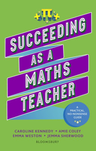 Succeeding as a Maths Teacher Succeeding as a Maths Teacher