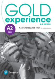 Gold Experience 2nd Edition A2 Teacher's Resource Book Gold Experience 2nd Edition A2 Teacher's Resource Book